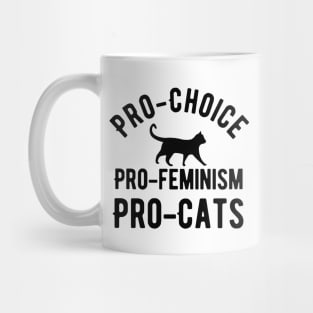 Pro choice pro feminism pro cats Mug